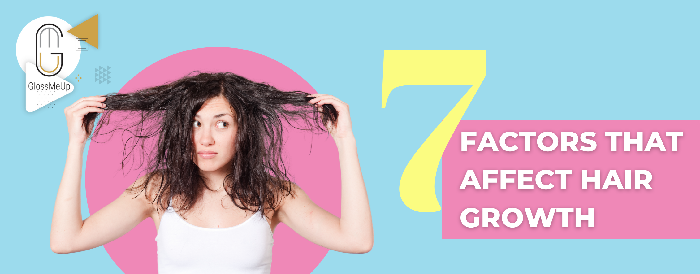 7-factors-that-affect-hair-growth-glossmeup