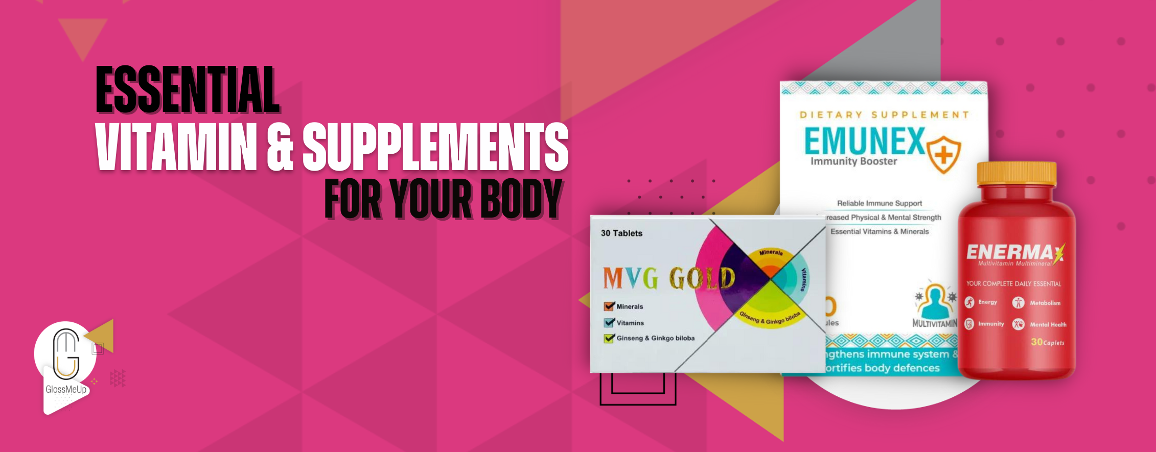 Essential Vitamin and Supplements for your health GlossMeUp